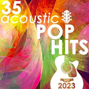35 Acoustic Pop Hits 2023 - Guitar Tribute Players