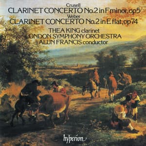 Weber: Clarinet Concerto No. 2 – Crusell: Clarinet Concerto No. 2 - Thea King