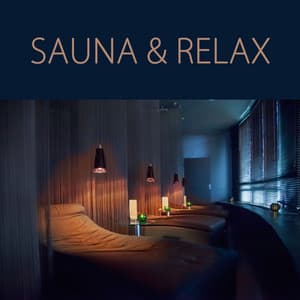 Sauna & Relax - Energy Healing Relaxing Spa Music for Sauna, Turkish Bath, Massage & Deep Relaxation In Wellness Center - Sauna Relax Music Rec