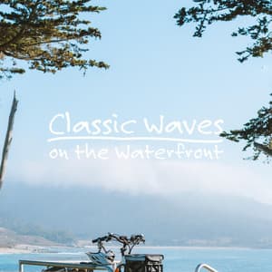 Classic Waves on the Waterfront - Deep Sleep Ocean Waves