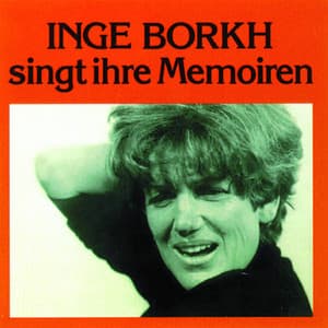 Inge Borkh singt ihre Memoiren - Inge Borkh