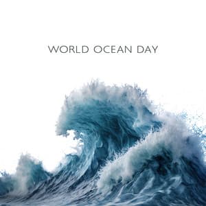 World Ocean Day: Waves, Ocean Sounds & Underwater Ambience | Music & Love For Our Planet - Ocean Waves Symphony