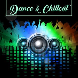 Dance & Chillout - Dance Hits 2015