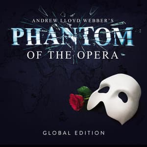 The Phantom Of The Opera: Global Edition - Andrew Lloyd Webber