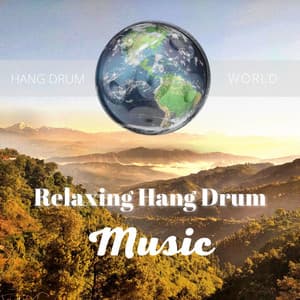 Relaxing Hang Drum Music for Stress Relief, Nature Sounds - Hang Drum Music