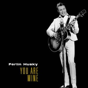 You Are Mine - Ferlin Husky