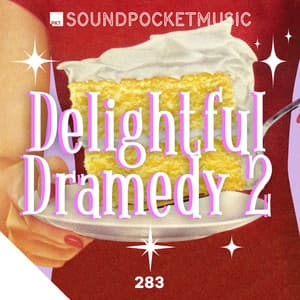 Delightful Dramedy 2 - Benjamin James Parsons