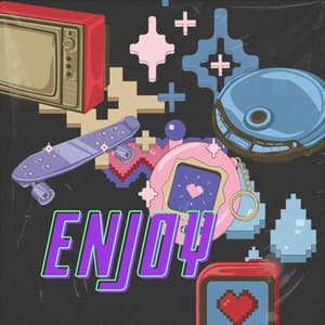 Enjoy - TotsChill
