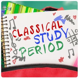 Classical Study Period - Relaxation Study Music