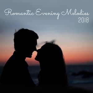 Romantic Evening Melodies 2018 - Johny Noise