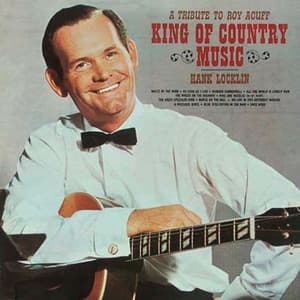 A Tribute to Roy Acuff- King of Country Music - Hank Locklin