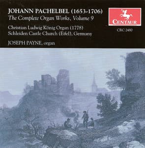 Pachelbel, J.: Organ Music , Vol. 9 - Johann Pachelbel