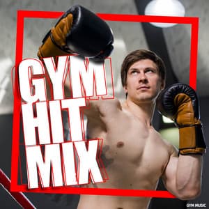 Gym Hit Mix - Gym Music