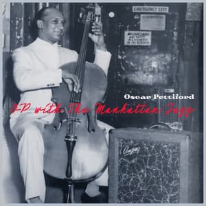 OP with the Manhattan Jazz - Oscar Pettiford