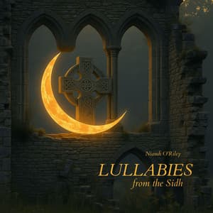 Lullabies from the Sidh - Niamh O'Riley