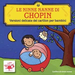 Le Ninne Nanne Di Chopin Versioni Delicate Del Carillon Per Bambini - Carillon di ninna nanne