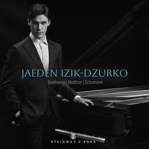 Beethoven, Medtner & Schumann: Piano Works - Jaeden Izik-Dzurko