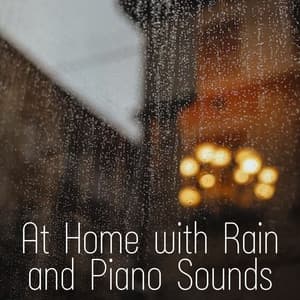 At Home with Rain and Piano Sounds - Deep Sleep Meditation Radio
