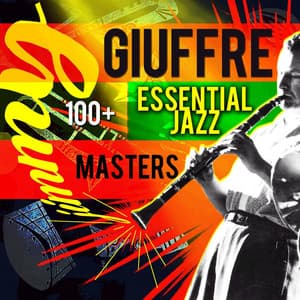 100+ Essential Masters - Jimmy Giuffre