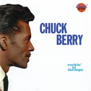 Rockin' At The Hops - Chuck Berry