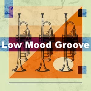 Low Mood Groove - Cool Vibes Jazz