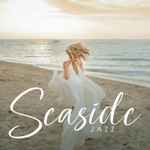 Seaside Jazz: Tropical & Soothing Ocean Waves - Smooth Jazz Music Club