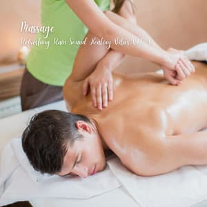 Massage: Refreshing Rain Sound Healing Vibes Vol. 1 - Relaxing Piano Jazz