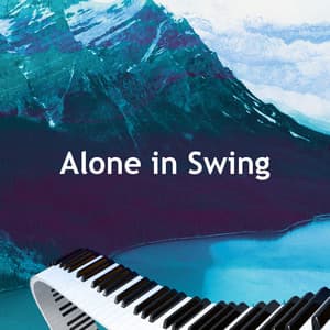 Alone in Swing - Classic Instrumental Jazz