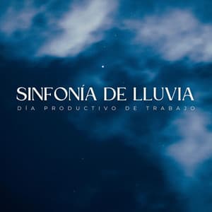 Sinfonía De Lluvia: Día Productivo De Trabajo - jazz en el trabajo