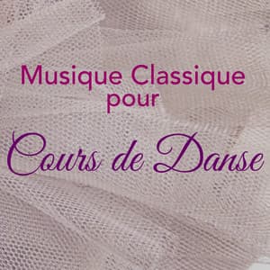 Musique Classique pour Cours de Danse - Musique Joyeuse pour Filles pour Cours de Danse Drôle - Ballet Class In Mind