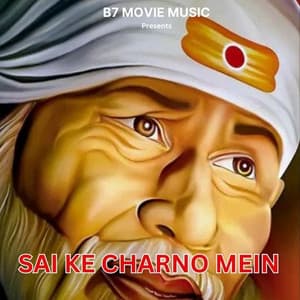 Sai Ke Charno Mein - Shailendra