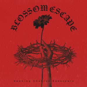 Blossom Escape - Opening Chakras Sanctuary