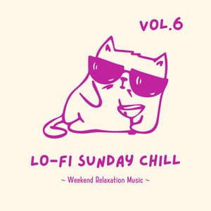 Lo-fi Sunday Chill: Weekend Relaxation Music Vol.6 - Relax α Wave