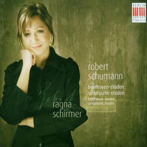 Schumann: Beethoven Etudes & Symphonic Studies - Robert Schumann