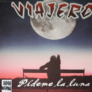 Pídele a la luna - Viajero