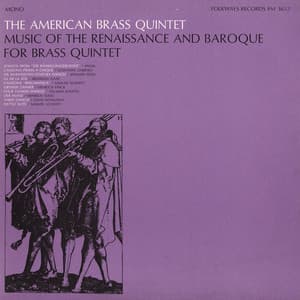 Music of the Renaissance and Baroque for Brass Quintet - American Brass Quintet