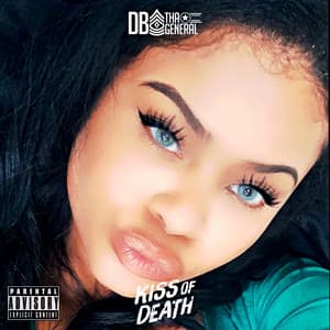 Kiss of Death - DB Tha General