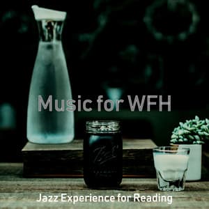Music for WFH - Jazz Experience for Reading
