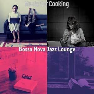 Music for Cooking - Bossa Nova Jazz Lounge