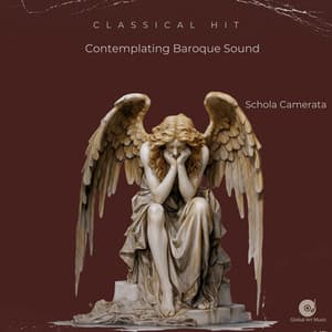 Contemplating Baroque Sound - Classical Hits