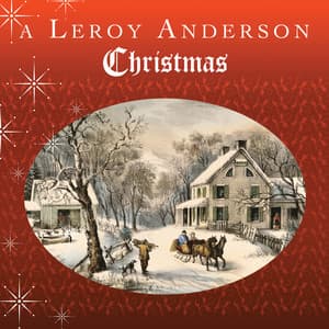 A Leroy Anderson Christmas - Leroy Anderson