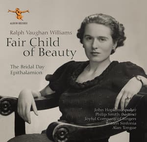 Fair Child of Beauty - Ralph Vaughan Williams
