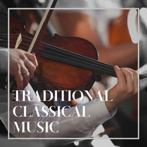 Traditional Classical Music - Classical Guitar Masters