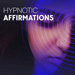 Hypnotic Affirmations: Realign Your Mind - Nature Sound Series