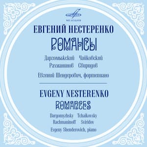 Dargomyzhsky, Tchaikovsky, Rachmaninoff, Sviridov: Romances - Yevgeny Nesterenko