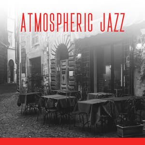 Atmospheric Jazz: Music Perfect for Restaurants - Restaurant Music Songs