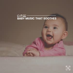 Baby Music That Soothes - Baby Lullaby