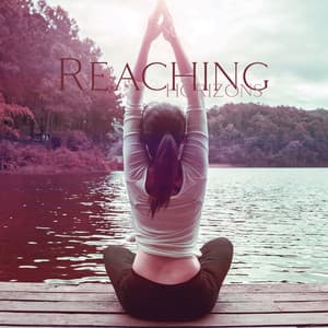Reaching Horizons: Calm Meditation Music - The Flowing Mind