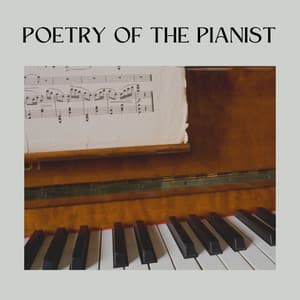 Poetry of the Pianist - Piano Calm
