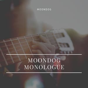 Moondog Monologue - Moondog